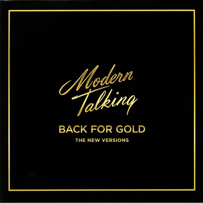 MODERN TALKING - Back For Gold: The New Versions