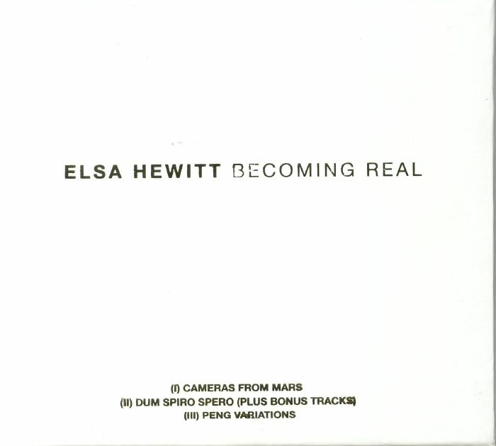 HEWITT, Elsa - Becoming Real: Trilogy