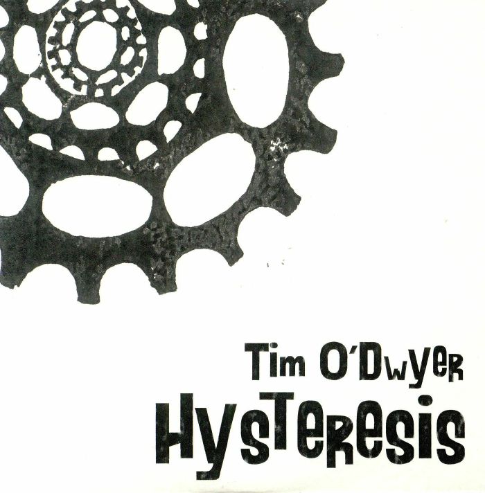O'DWYER, Tim - Hysteresis