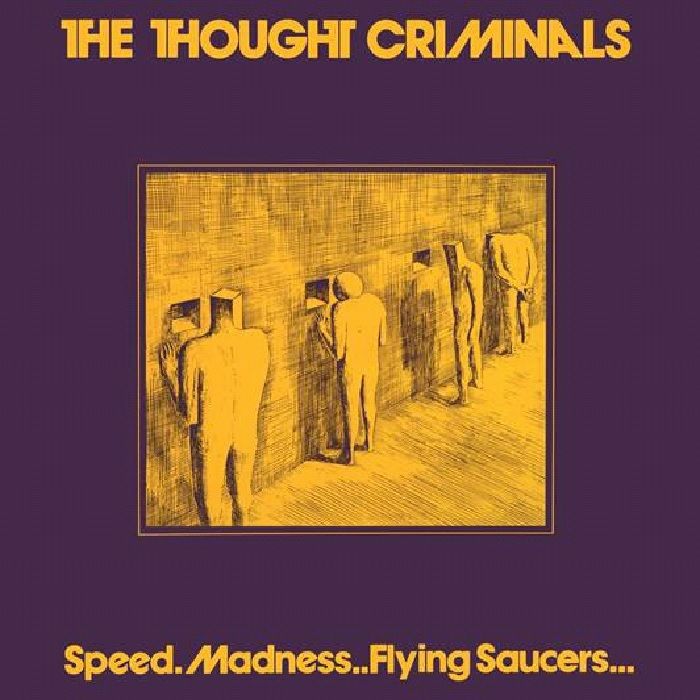 THOUGHT CRIMINALS, The - Speed Madness Flying Saucers