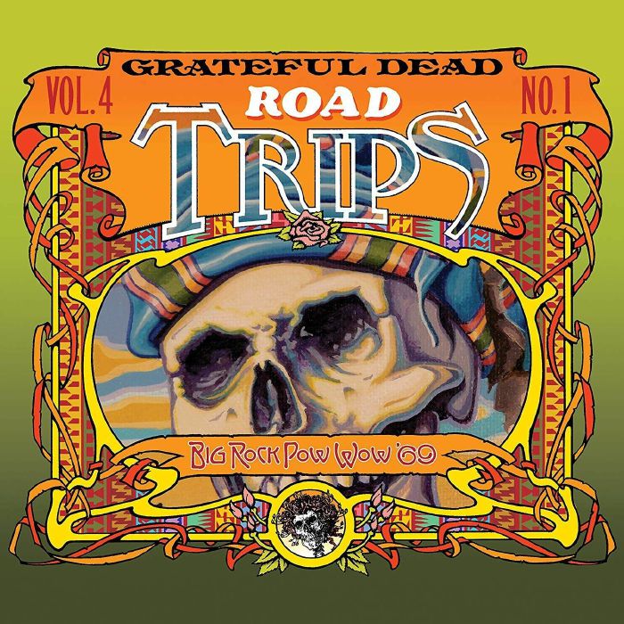 GRATEFUL DEAD - Road Trips Vol 4 No 1: Big Rock Pow Wow '69