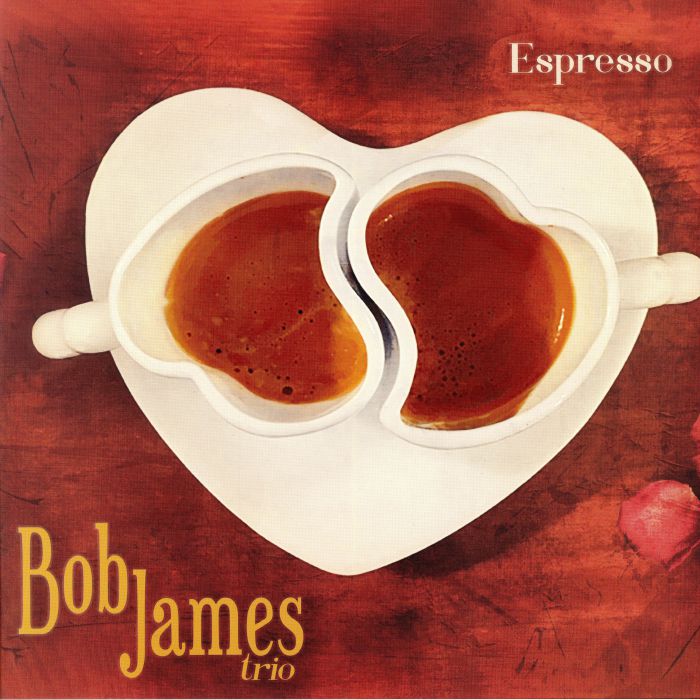 BOB JAMES TRIO - Espresso