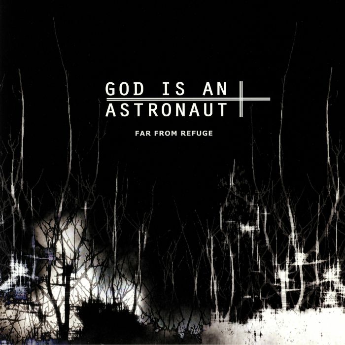 GOD IS AN ASTRONAUT - Far From Refuge (reissue)