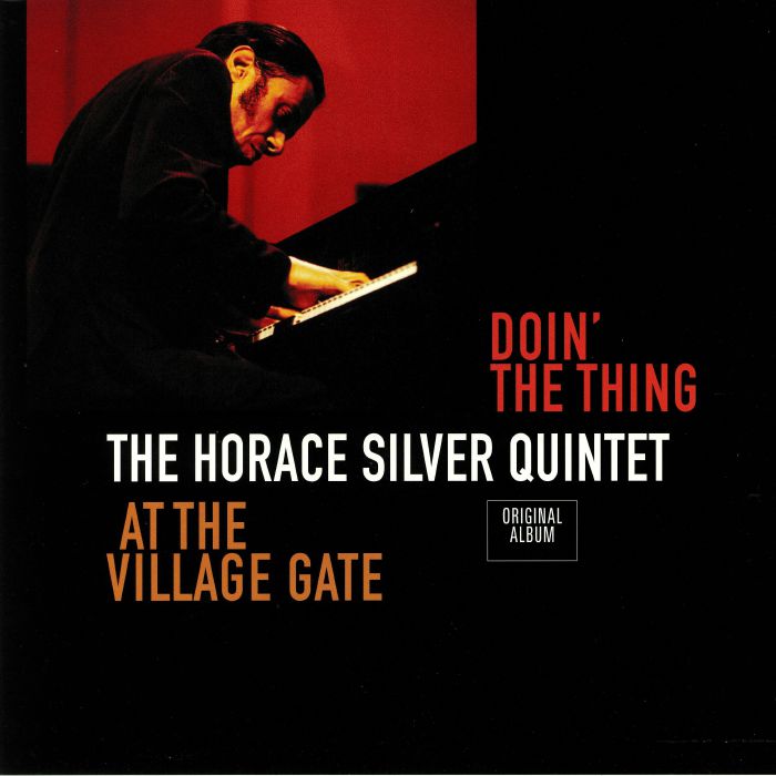 HORACE SILVER QUINTET, The - Doin' The Thing: At The Village Gate