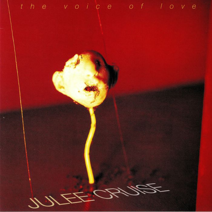 CRUISE, Julee - The Voice Of Love (remastered)