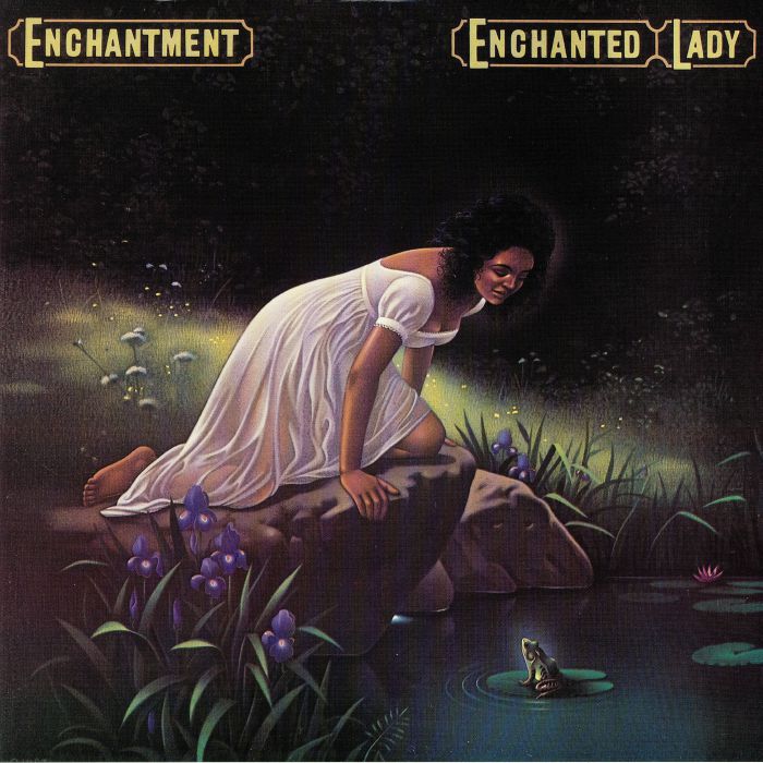 ENCHANTMENT - Enchanted Lady