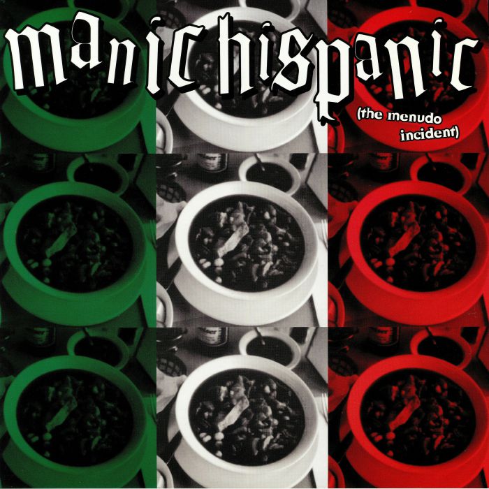 MANIC HISPANIC - The Menudo Incident (reissue)