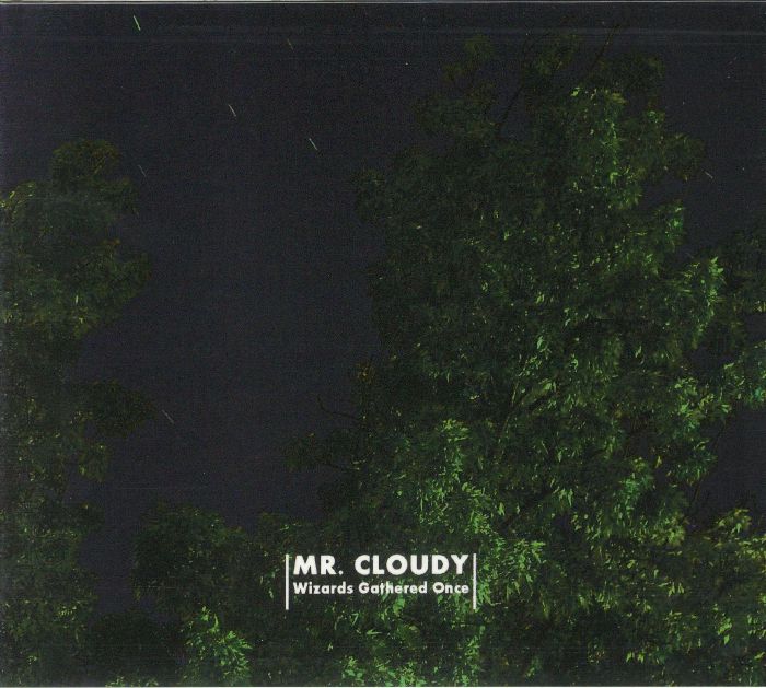 MR CLOUDY - Wizards Gathering Once