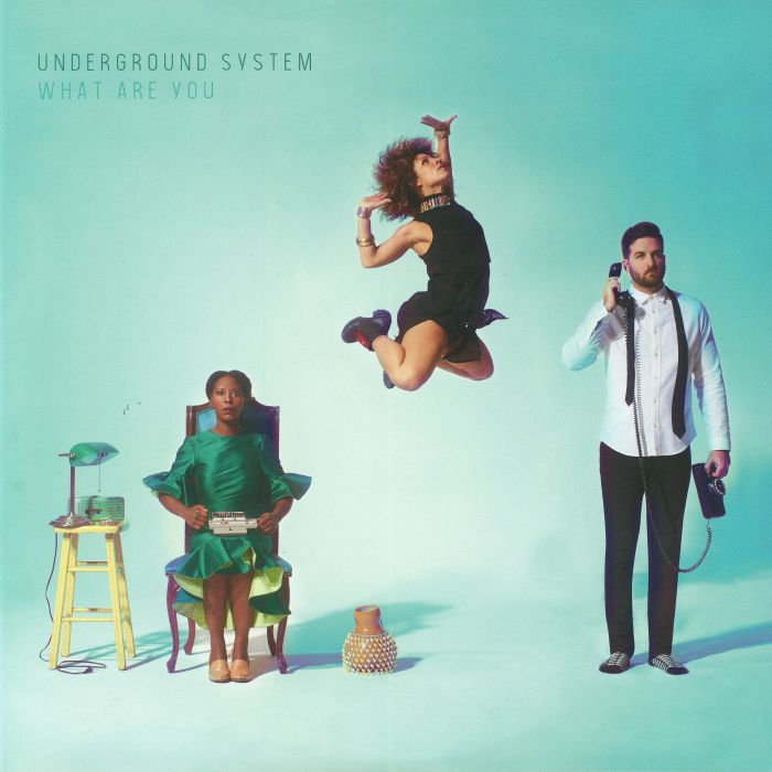 UNDERGROUND SYSTEM - What Are You