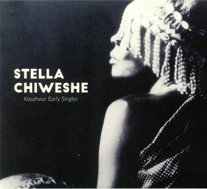 CHIWESHE, Stella - Kasahwa: Early Singles
