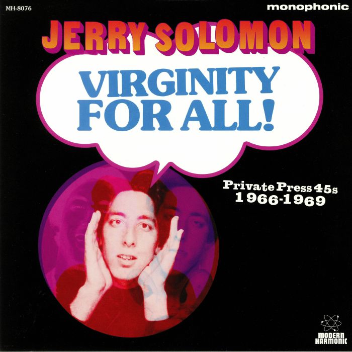 SOLOMON, Jerry - Virginity For All: Private Press 45s 1966-1969