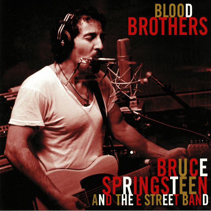 SPRINGSTEEN, Bruce & THE E STREET BAND - Blood Brothers