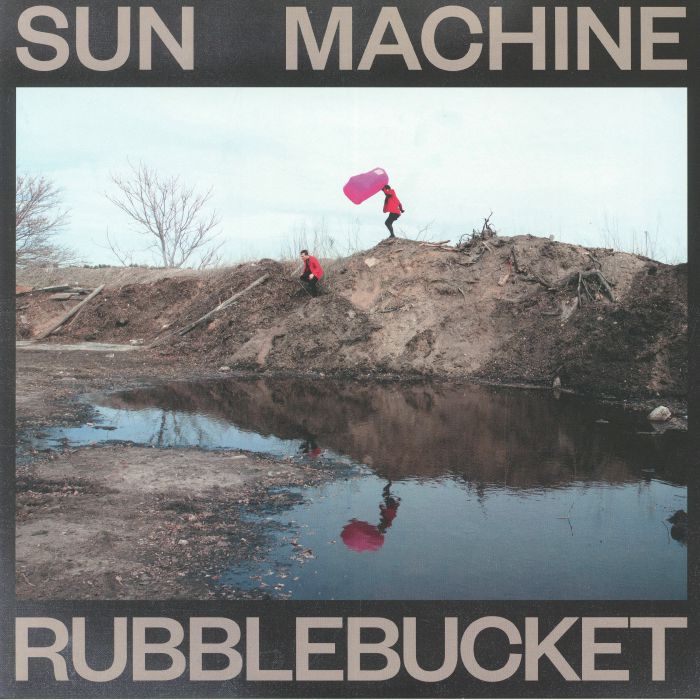 RUBBLEBUCKET ORCHESTRA - Sun Machine