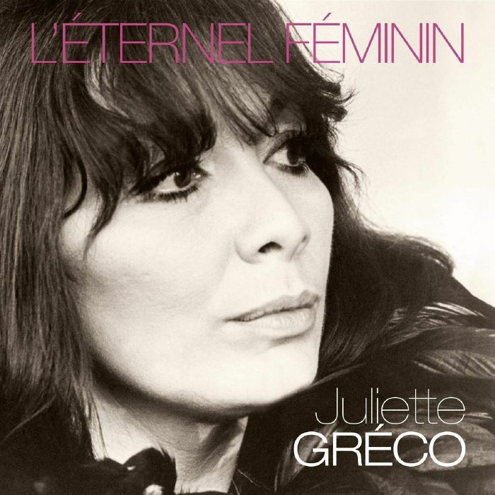 GRECO, Juliette - L'Eternel Feminin (reissue)