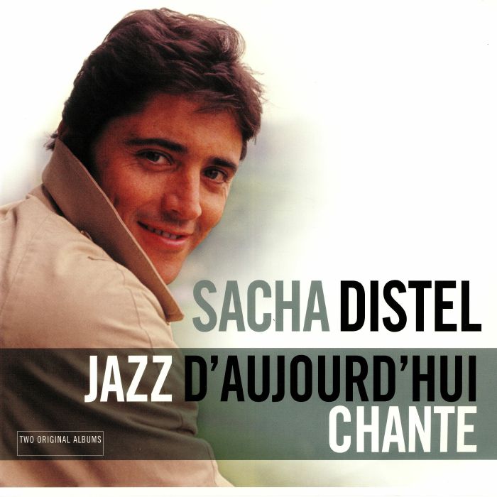 DISTEL, Sacha - Jazz D'Aujourd'hui/Chante (reissue)