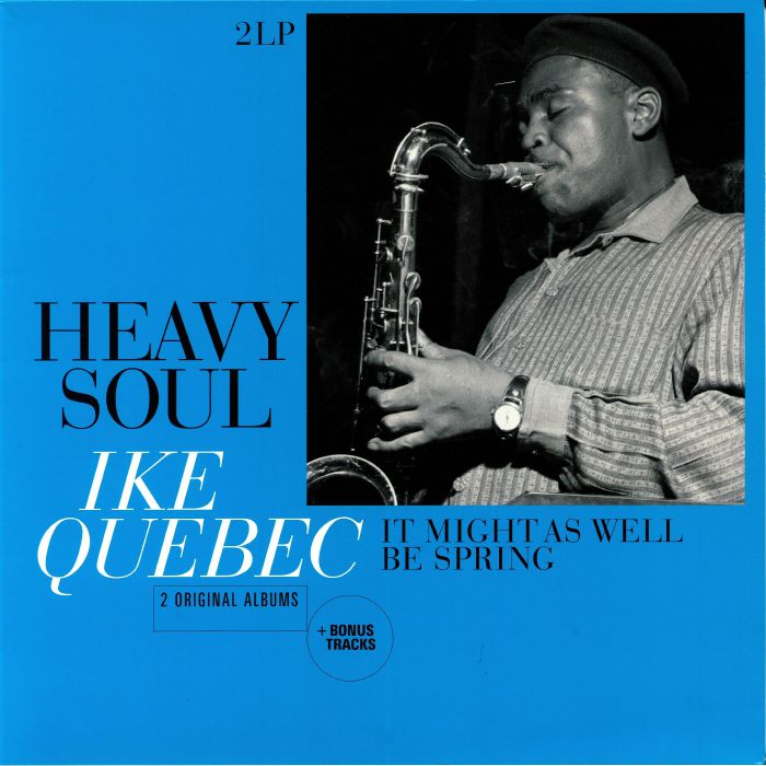 QUEBEC, Ike - Heavy Soul/It Might As Well Be Spring