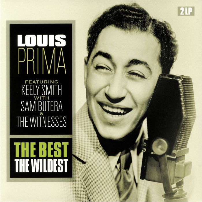 PRIMA, Louis - The Best: The Wildest