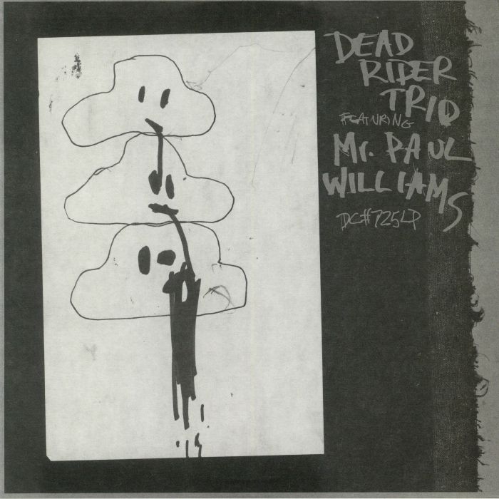 DEAD RIDER TRIO feat MR PAUL WILLIAMS - Dead Rider Trio