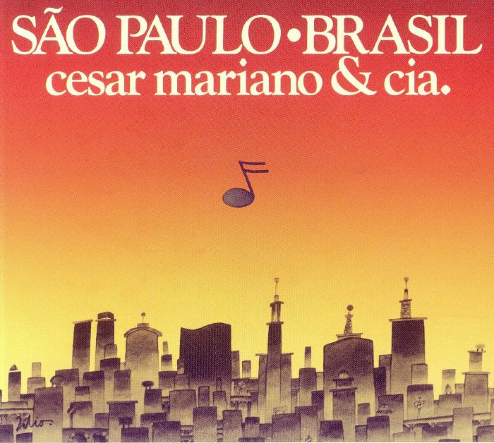 MARIANO, Cesar & CIA - Sao Paulo Brasil (reissue)