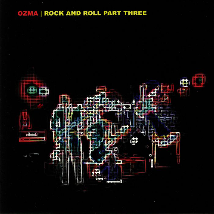 OZMA - Rock & Roll Part Three
