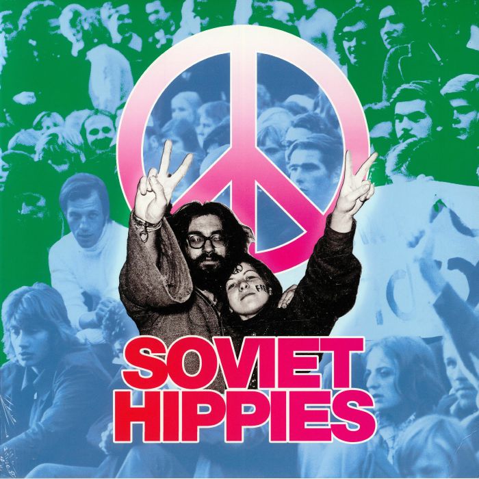 VARIOUS - Soviet Hippies (Soundtrack)