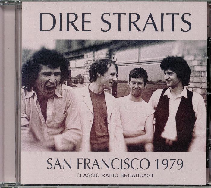 DIRE STRAITS - San Francisco 1979 Classic Radio Broadcast