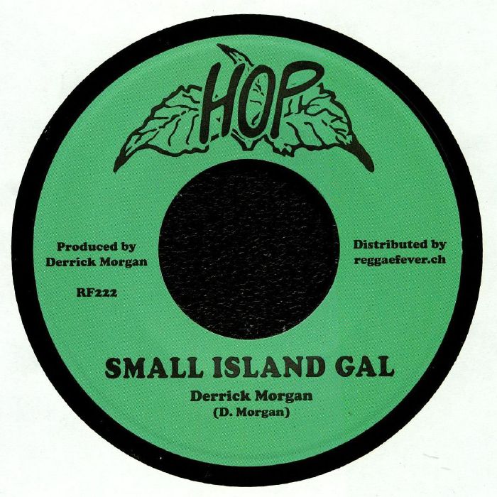 MORGAN, Derrick/NEHEMIAH REID - Small Island Gal