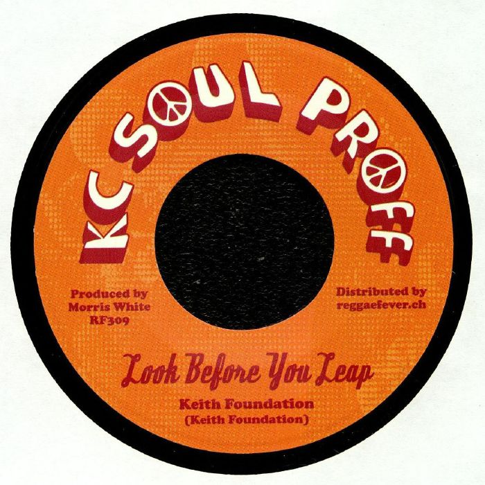 FOUNDATION, Keith/MORRIS WHITE - Look Before You Leap