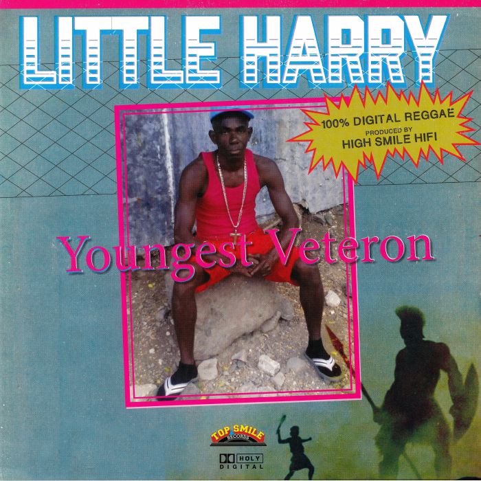 LITTLE HARRY/HIGH SMILE HIFI - Youngest Veteron