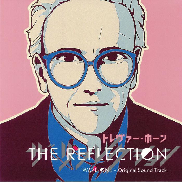 HORN, Trevor - The Reflection Wave One (Soundtrack)