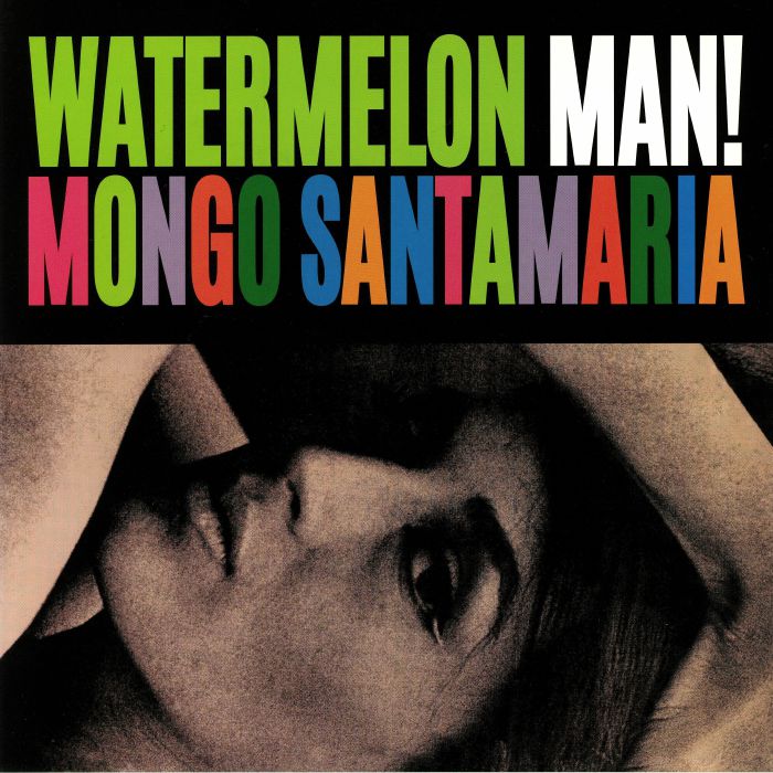 SANTAMARIA, Mongo - Watermelon Man! (reissue)