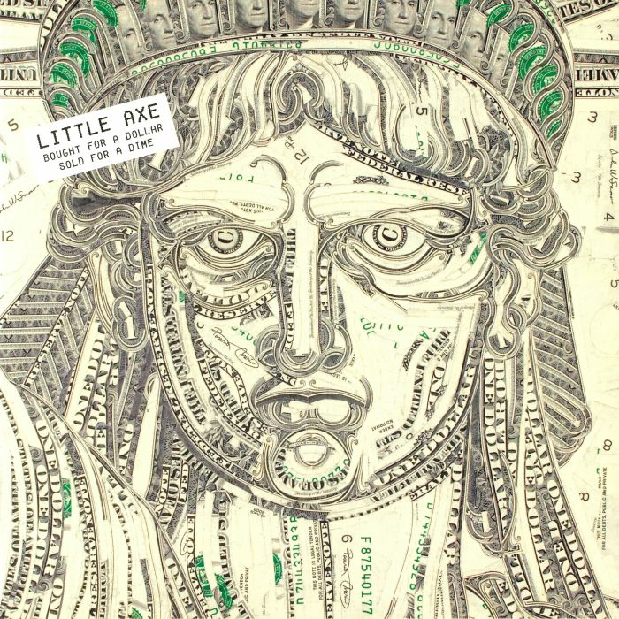 LITTLE AXE - Bought For A Dollar Sold For A Dime (reissue)