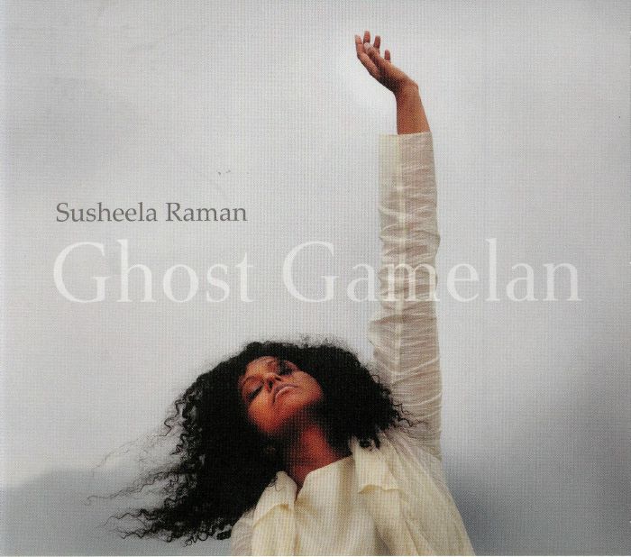 RAMAN, Susheela - Ghost Gamelan