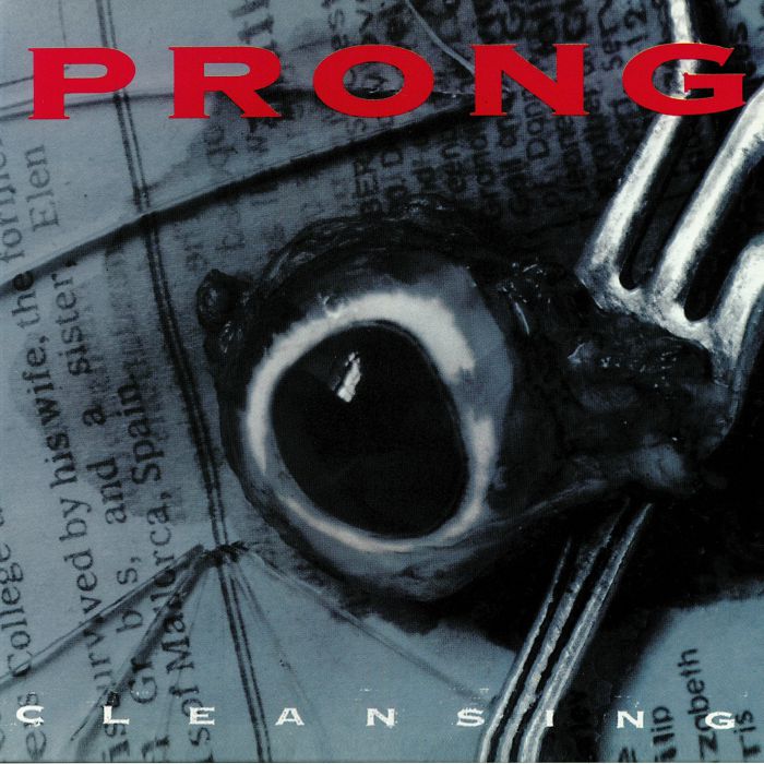 PRONG - Cleansing (reissue)