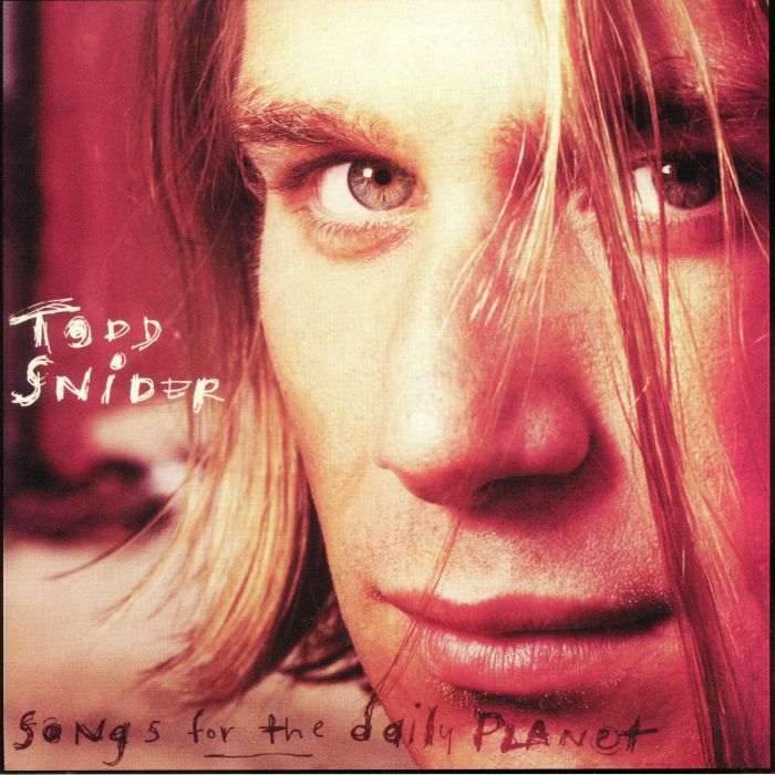 SNIDER, Todd - Songs For The Daily Planet (reissue)