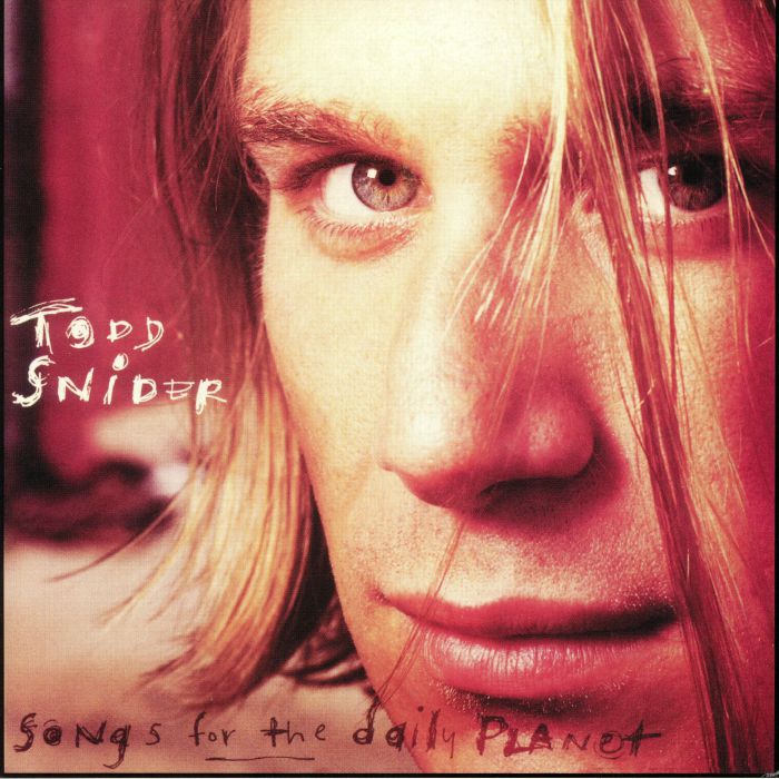 SNIDER, Todd - Songs For The Daily Planet (reissue)