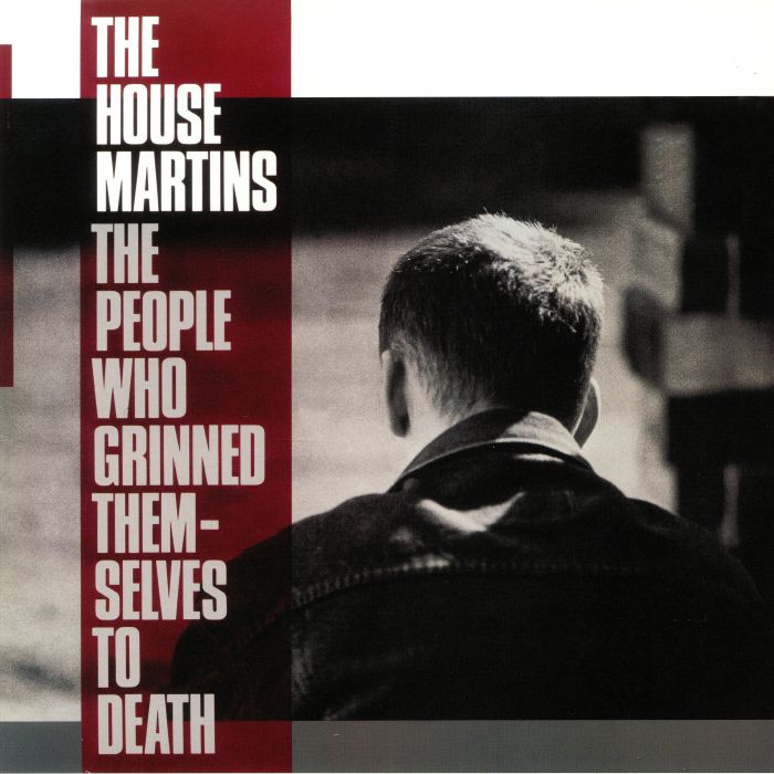 HOUSEMARTINS, The - The People Who Grinned Themselves To Death (reissue)