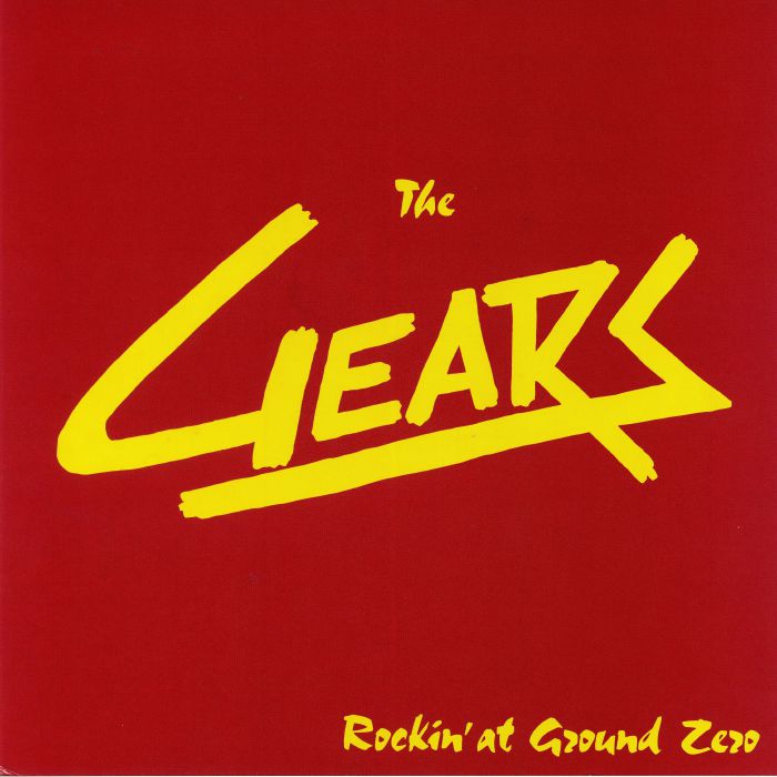 GEARS, The - Rockin' At Ground Zero (reissue)