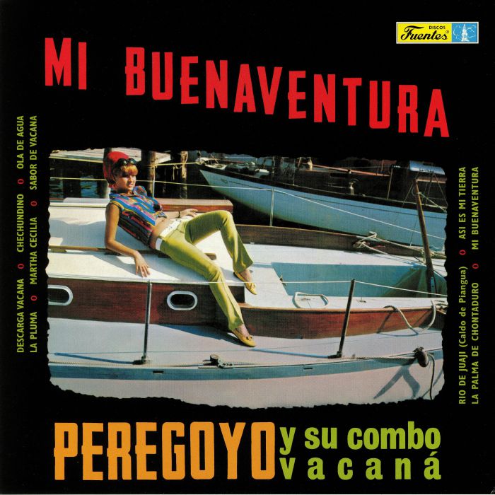PEREGOYO Y SU COMBO VACANA - Mi Buenaventura (reissue)