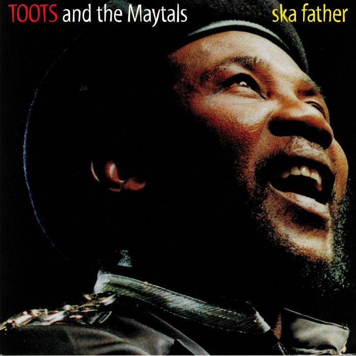 TOOTS & THE MAYTALS - Ska Father (reissue)