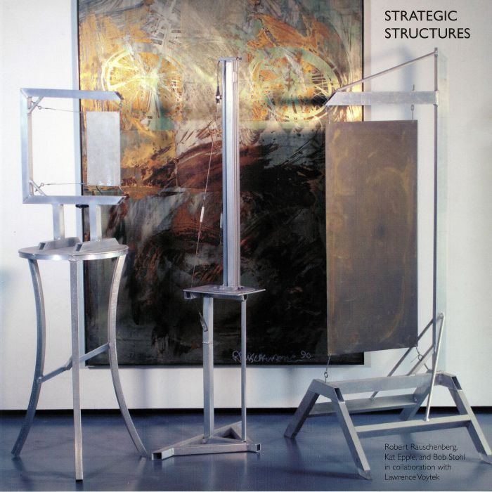 RAUSCHENBERG, Robert/KAT EPPLE/BOB STOHL - Strategic Structures (reissue)