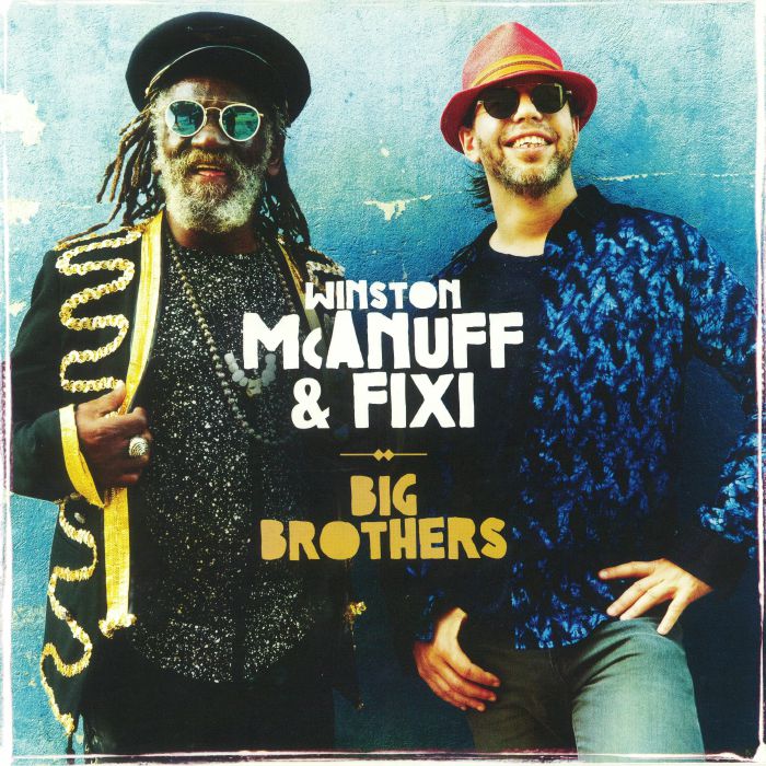 McANUFF, Winston/FIXI - Big Brothers