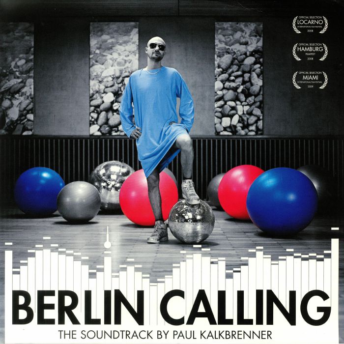 KALKBRENNER, Paul - Berlin Calling: 10th Anniversary Edition (Soundtrack)