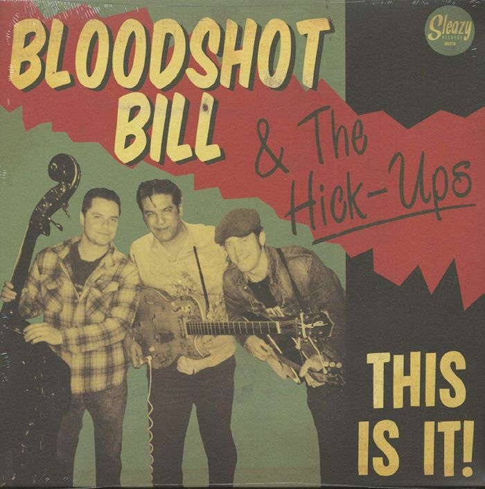 BLOODSHOT BILL/THE HICK UPS - This Is It! (reissue)