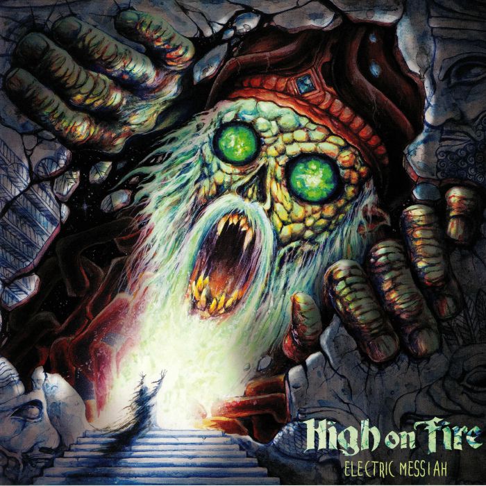 HIGH ON FIRE - Electric Messiah