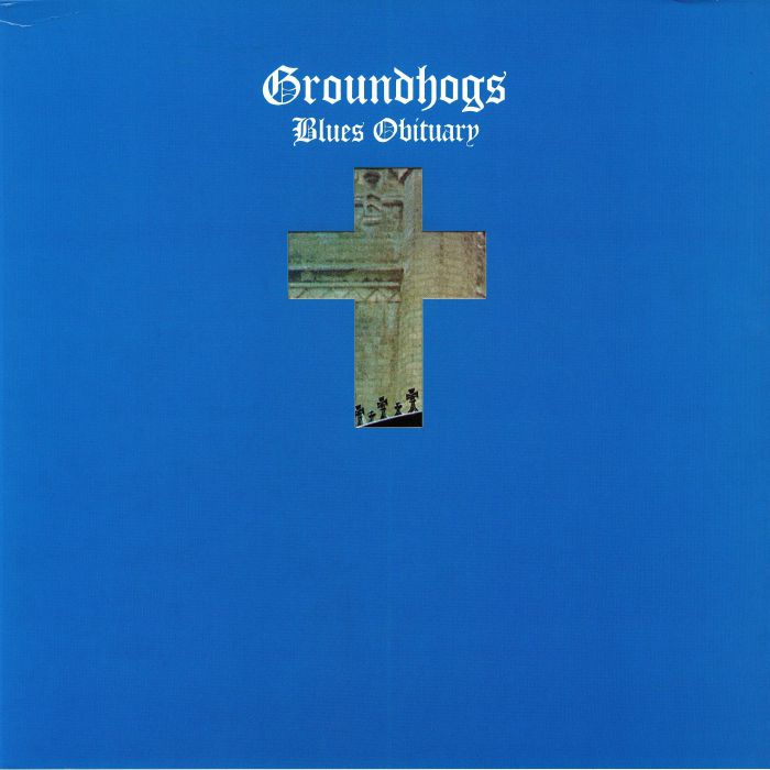 GROUNDHOGS, The - Blues Obituary: 50th Anniversary Edition (reissue)
