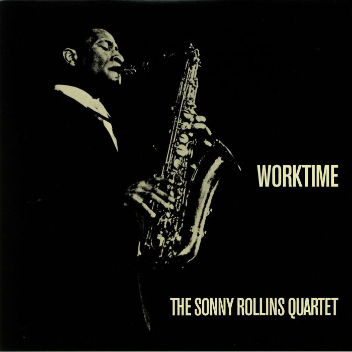 SONNY ROLLINS QUARTET, The - Worktime (reissue)