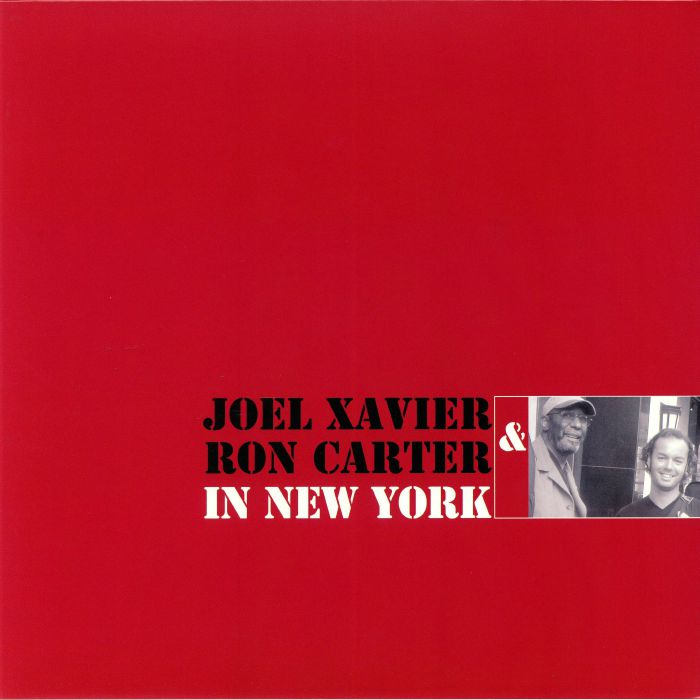 XAVIER, Joel/RON CARTER - In New York