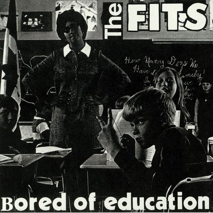 FITS, The - Bored Of Education (reissue)