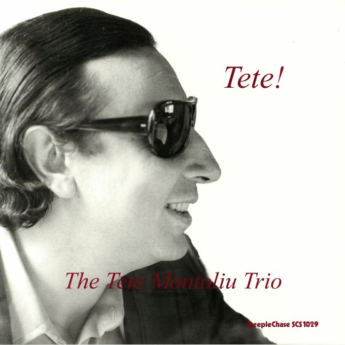 TETE MONTOLIU TRIO, The - Tete! (reissue)